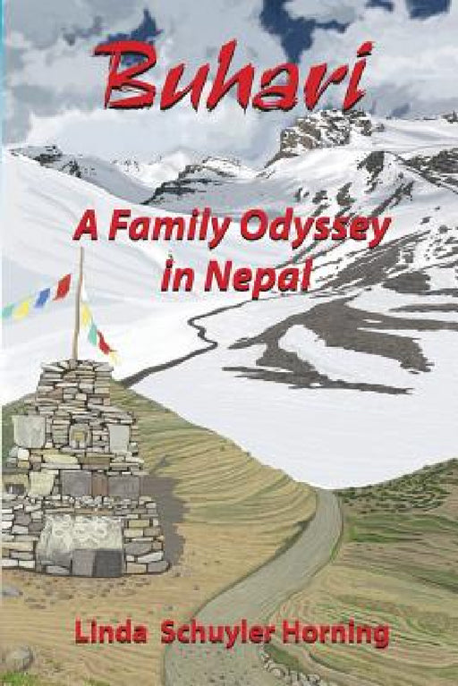 Buhari: A Family Odyssey in Nepal by Linda Horning, Zetterberg Polly, Hart Robin