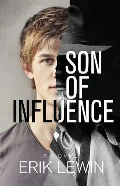 Son of Influence by Erik Lewin