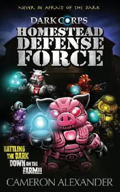 Homestead Defense Force by Cameron Alexander