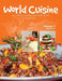 World Cuisine - My Culinary Journey Around the World Volume 3: Side Dishes by Juliette Haegglund