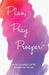 Plan, Pray, Prosper Weekly Planner: for the Women on the Rise by Marsha Guerrier