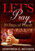 Let's Pray: 30 Days of Prayer by Shavonda G. McCaleb