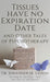 Tissues Have No Expiration Date and Other Tales of Psychotherapy by Jonathan Lasson