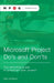 Microsoft(R) Project Do's and Don'ts: The definitive guide to jumpstart your project by Mpug