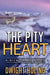 The Pity Heart by Dwight Holing