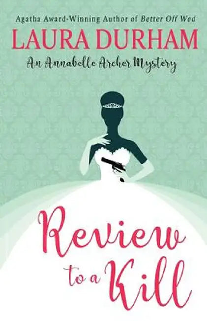 Review to a Kill by Laura Durham