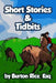 Short Stories & Tidbits by Burton Rice Esq
