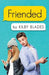Friended: A Nostalgia Songfic by Kilby Blades