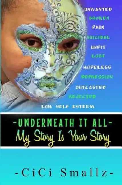 Underneath It All by CICI Smallz