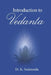 Introduction to Vedanta: First Edition 2017-A by Dennis Waite, Dennis Waite, Sethu R. Rathinam