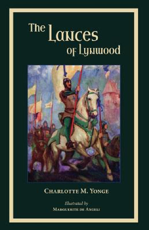 The Lances of Lynwood by Charlotte Yonge, Marguerite Deangeli