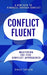Conflict Fluent: Mastering the Five Conflict Approaches by Emily Taylor