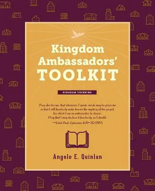 Kingdom Ambassadors' Toolkit by Angelo E. Quinlan