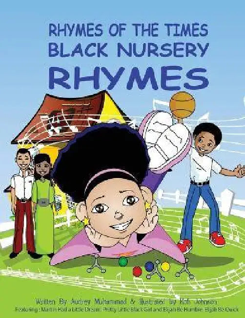 Rhymes of The Times: Black Nursery Rhymes by Audrey Muhammad, Kofi Johnson