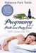 Pregnancy, Birth and Baby Care With Essential Oil: Essential Oils for Labor by Rebecca Park Totilo