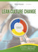 Lean Culture Change: Using a Daily Management System by Steven R. Leuschel, Rodger B. Lewis, Mike Hoseus