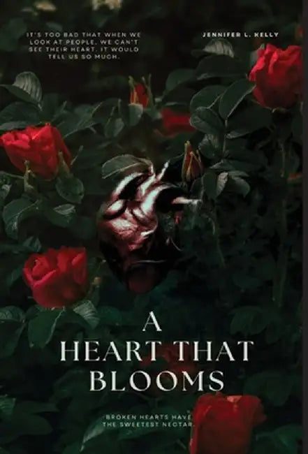 A Heart That Blooms by Jennifer L. Kelly