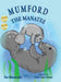 Mumford the Manatee by Dee Mountcastle, Rose Grier Evans