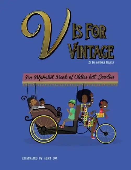 V is for Vintage: An Alphabet Book of Oldies but Goodies by Adam Cox