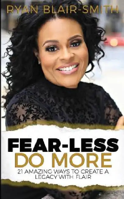 Fear-Less Do More by Ryan Blair-Smith