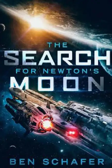 The Search for Newton's Moon by Ben Schafer