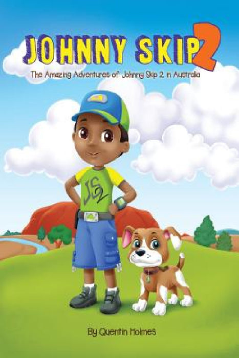 Johnny Skip 2 - Picture Book: The Amazing Adventures of Johnny Skip 2 in Australia (multicultural book series for kids 3-to-6-years old) by Quentin Holmes