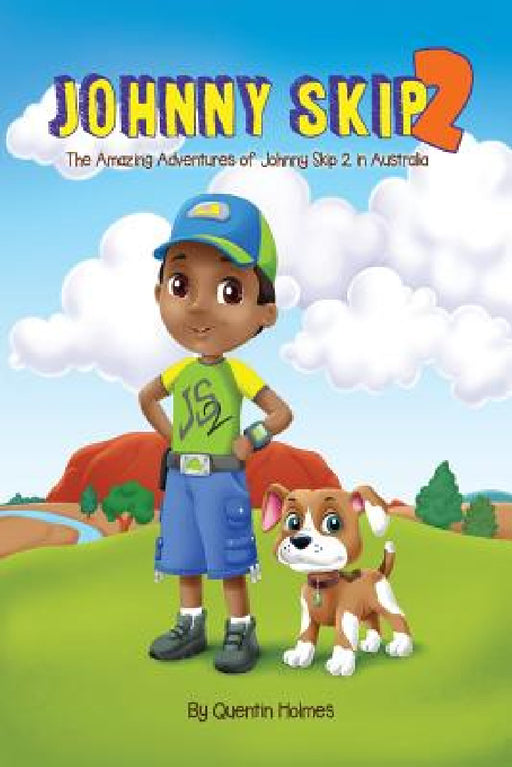 Johnny Skip 2 - Picture Book: The Amazing Adventures of Johnny Skip 2 in Australia (multicultural book series for kids 3-to-6-years old) by Quentin Holmes
