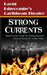 Strong Currents by David Edgecombe