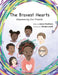 The Bravest Hearts: Empowering Our Friends by Jayne E. Sbarboro