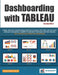 Dashboarding with Tableau: Design Interactive Dashboarding Applications powered with Data Load Concepts, Advanced Calculations, Insightful Visualizati by Chandraish Sinha