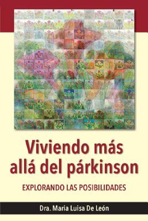 Viviendo más allá del párkinson: explorando las posibilidades by Dra Maria Luisa de León