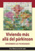 Viviendo más allá del párkinson: explorando las posibilidades by Dra Maria Luisa de León