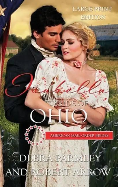 Isabella Bride of Ohio, American Mail Order Bride by Debra Parmley