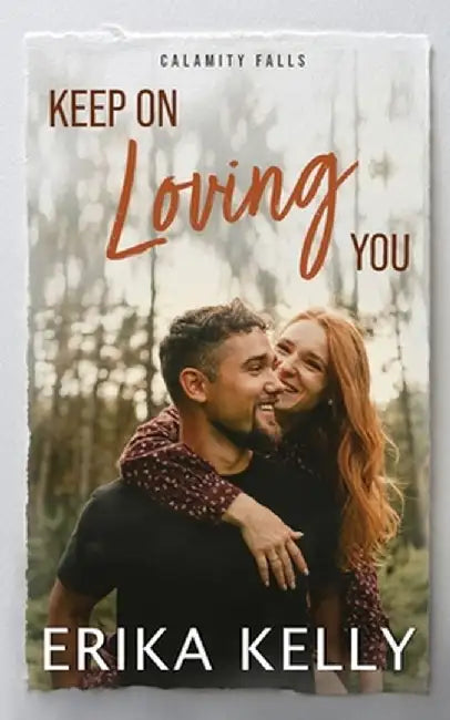 Keep On Loving You by Erika Kelly