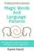 Magic Words and Language Patterns: The Hypnotist's Essential Guide to Crafting Irresistible Suggestions by Jess Marion