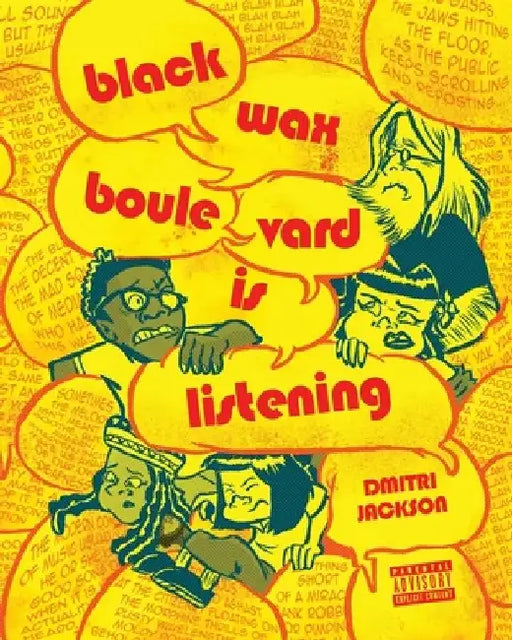 Blackwax Boulevard Is Listening by Dmitri Jackson