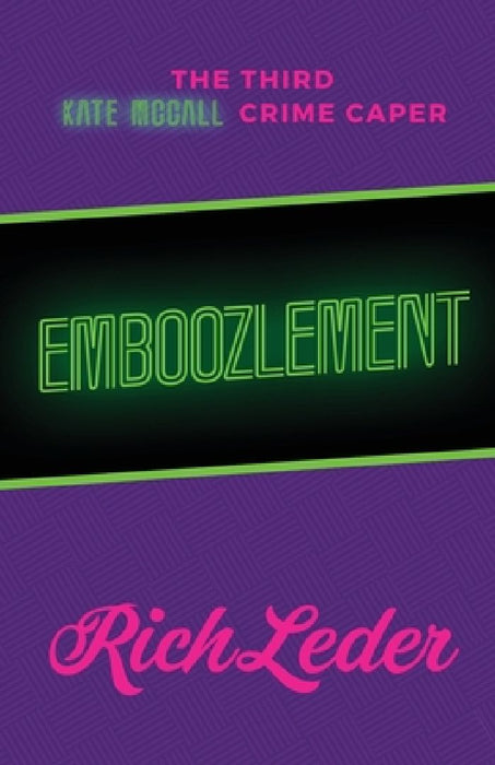 Emboozlement: The Third Kate McCall Crime Caper by Rich Leder