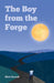 The Boy from the Forge by Matt Brandt
