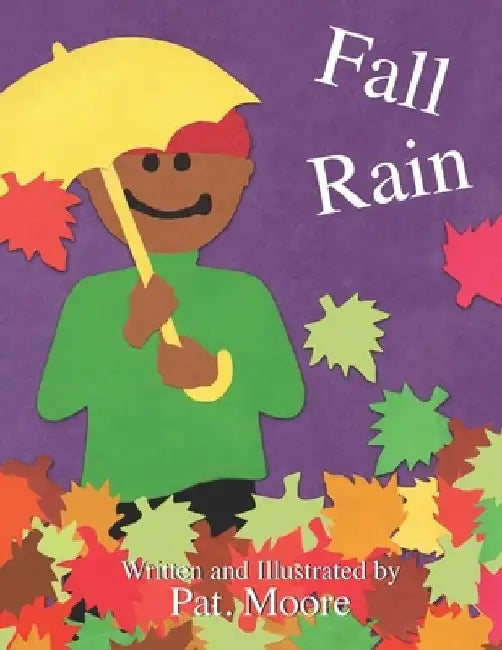 Fall Rain by Pat Moore