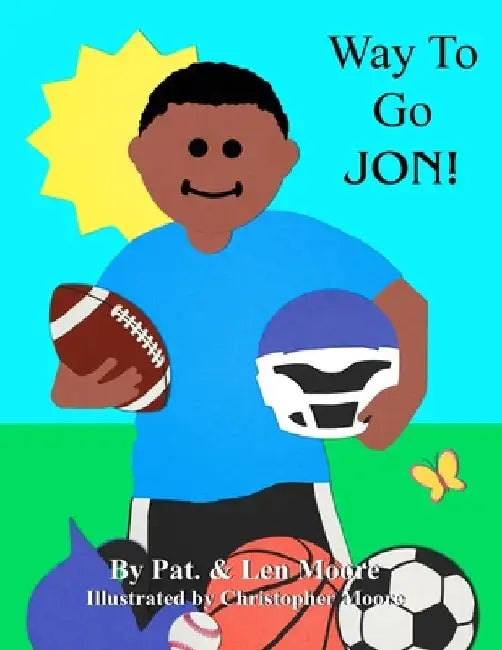 Way To Go Jon! by Pat Moore
