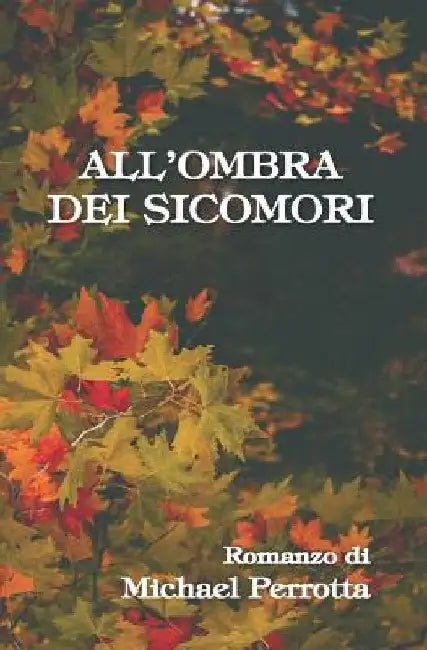 All'ombra Dei Sicomori by Di Chiro, Martina