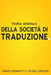 Teoria Generale Della Società Di Traduzione by Renato Beninatto