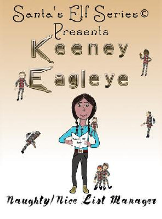 Keeney Eagleye: Naughty/Nice List Manager by Joe Moore, Mary Moore