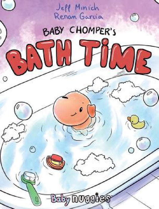 Baby Chomper's Bath Time by Jeff Minich, Renan Garcia