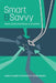 Smart & Savvy: Negotiation Strategies in Academia by David Kupfer