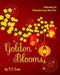 Golden Blooms: Celebrating Tet-Vietnamese Lunar New Year by Tran, Y. T.