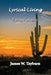 Lyrical Living: A Collection of Poetic Musings by James W. Tayburn