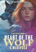 Heart of the Wolf by Mariposa, A.