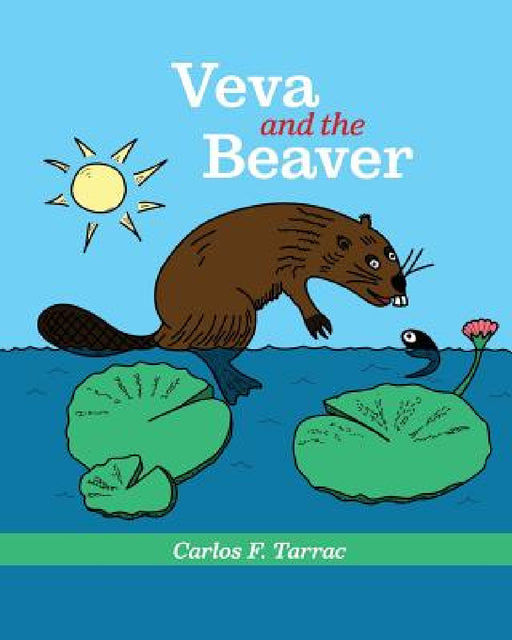 Veva and the Beaver by Carlos F. Tarrac