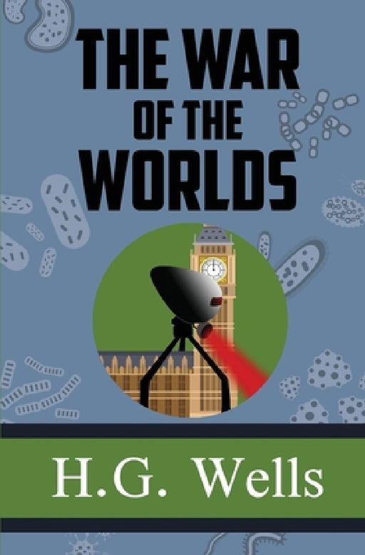 The War of the Worlds by H. G. Wells